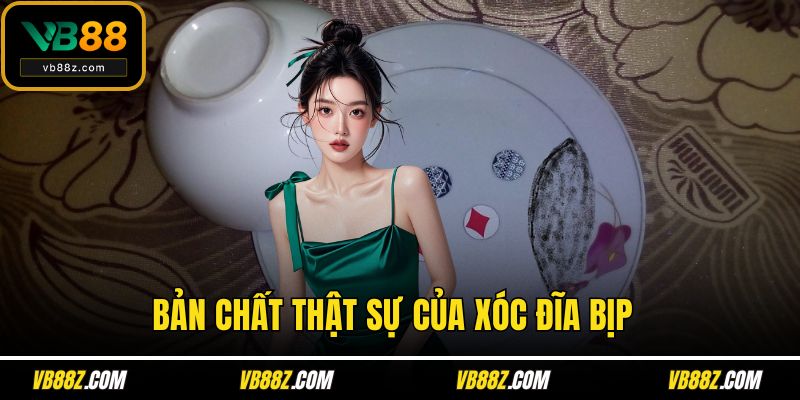 Bản chất thật sự của xóc đĩa bịp