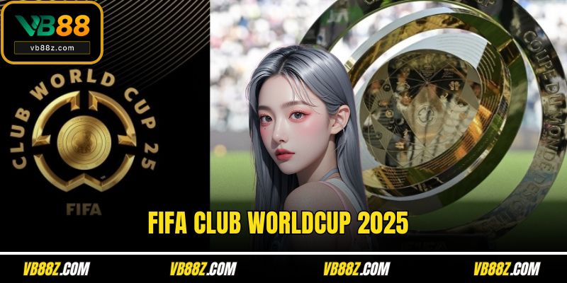 Fifa Club WorldCup 2025